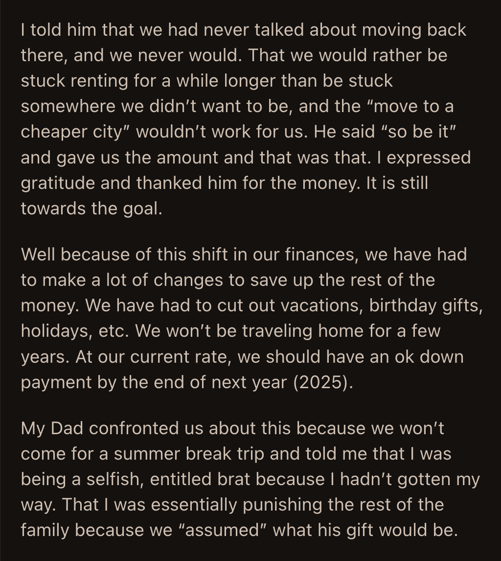 His dad finally confronted OP and his wife when they said they couldn't travel to their hometown for their usual summer vacation.