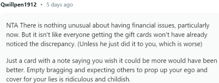 Empty bragging and expecting others to prop up your ego and cover for your lies is ridiculous and childish