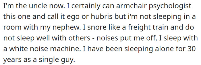 "I have been sleeping alone for 30 years as a single guy," said the OP.