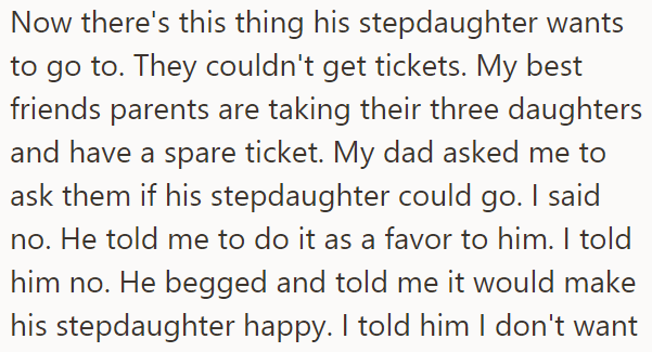 Recently, the father asked OP to help him get a ticket for his stepdaughter so she could attend an event
