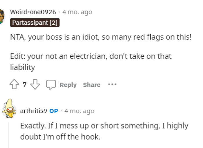 People are simply saying that OP is NTA and that they should probably not work on their boss's personal home.