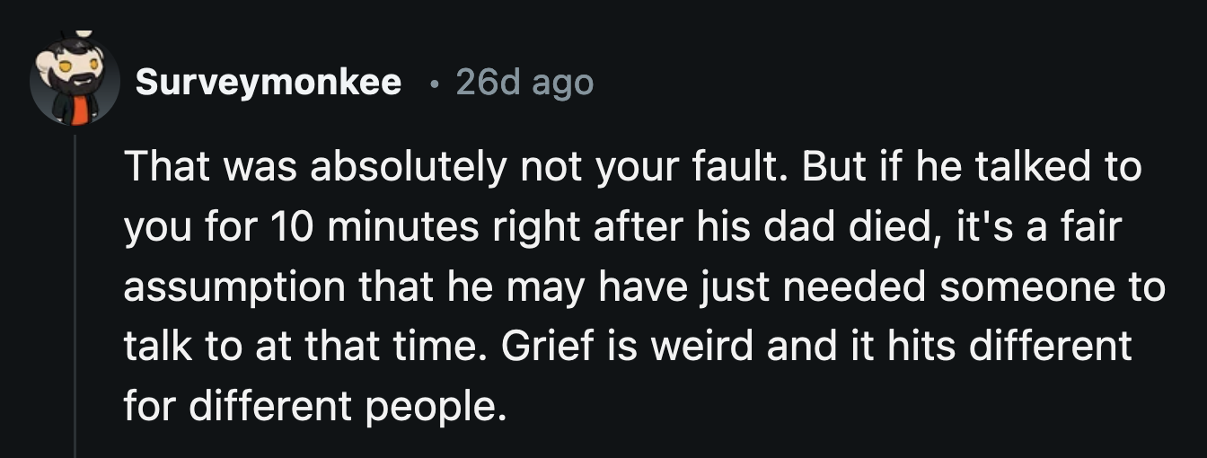 We may never know why the client's son answered OP's phone call, but he may have needed that normal interaction after such devastating news.
