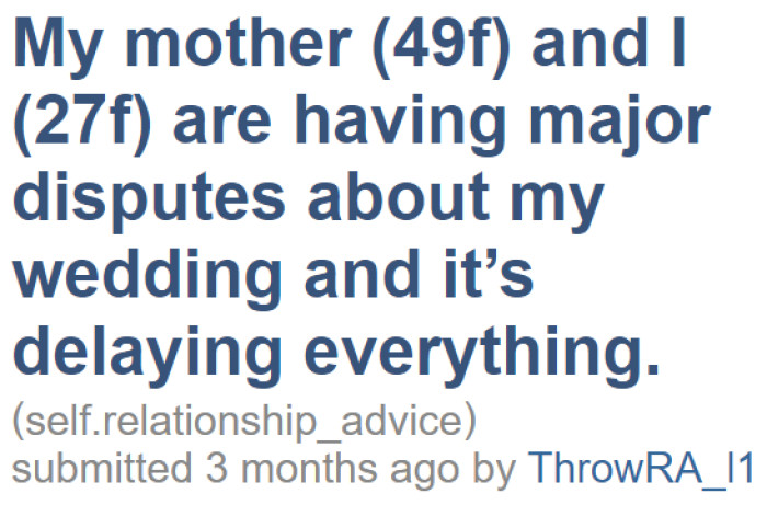 The OP just wants to get married soon with her fiancé, but her mother's interference is causing delays.
