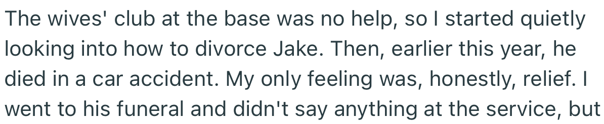Jake Eventually Died in a Car Accident. At the Funeral, OP Felt More Relief Than Pain at the Death of Her Husband