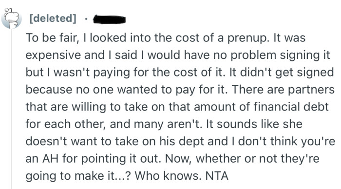 “It sounds like she doesn't want to take on his debt and I don't think you're an AH for pointing it out.”
