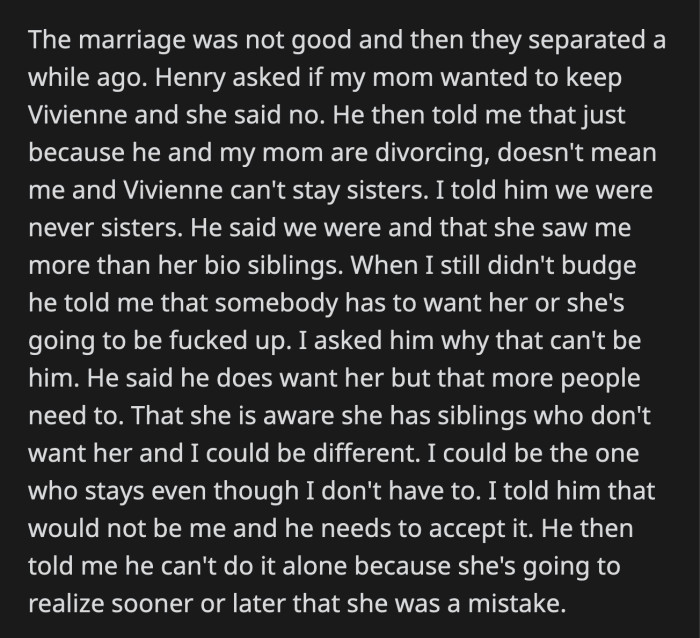 OP made it clear that she never considered Vivienne her sister. He tried to guilt OP, but she refused to fall for his emotional blackmail.