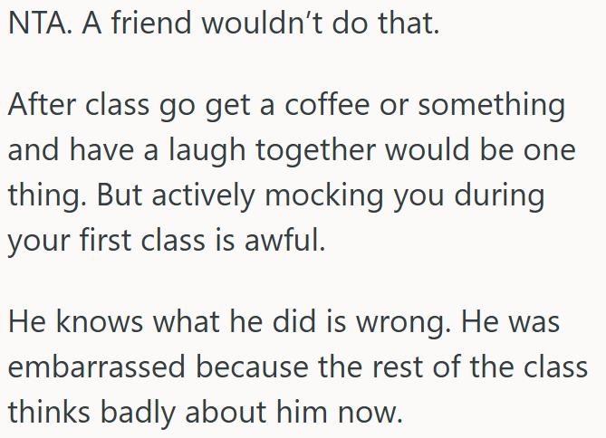 He’s Not OP's Friend If He Mocks Him Instead of Supporting Him.