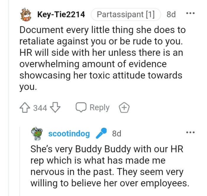 Documenting every little thing she does in retaliation