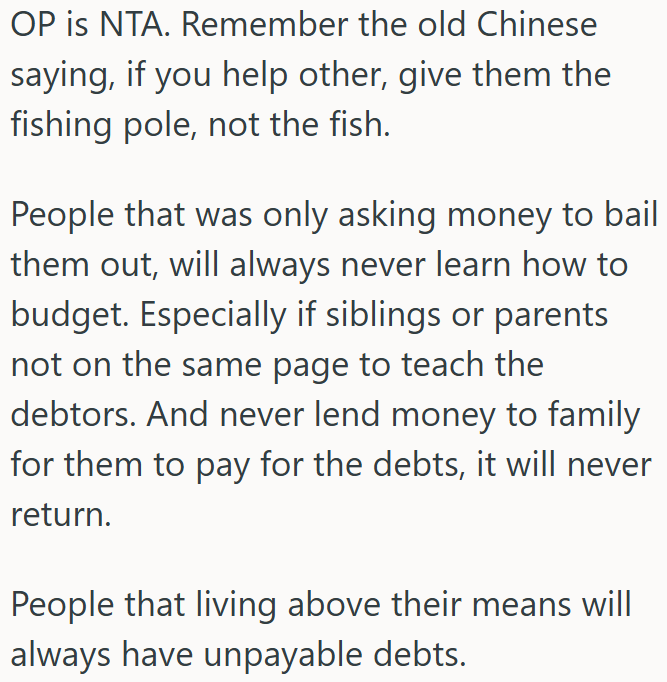 Never lend money to family living beyond their means.