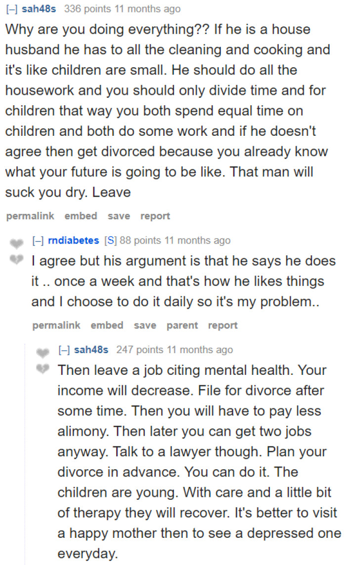 Redditors believe that it's time to leave this man, as he's just sucking her dry.