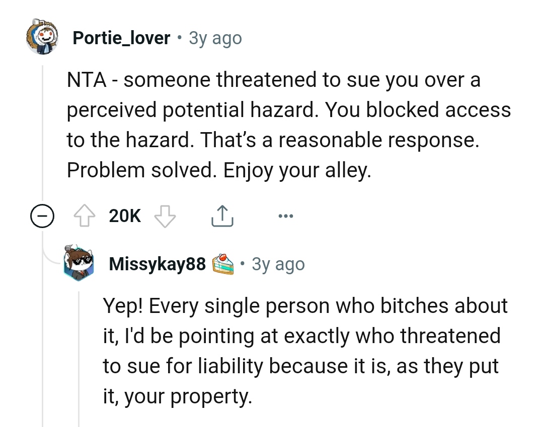 The OP blocked the access to the hazard