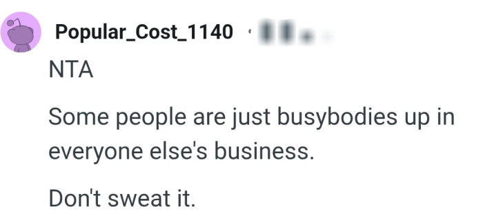 Some people don't just know how to mind their business