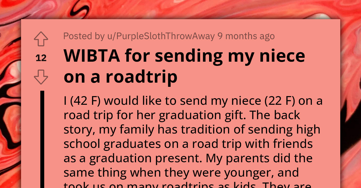 Aunt Stubbornly Encourages Niece To Go On Road Trip Before Grad School Despite What Her Controlling Mother Might Say