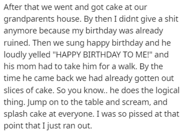 They later went to OP's grandparents' house to eat cake, but the issues continued.