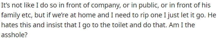 At home, she casually lets out gas, which bothers her boyfriend, leading her to wonder if she's being insensitive.
