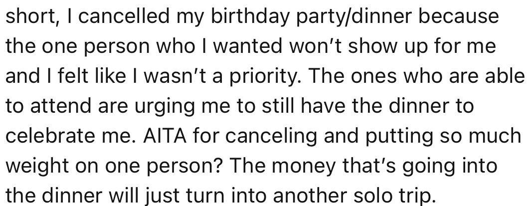 Since OP’s friend won't attend the party, OP decided to cancel it. However, other friends who made plans to attend want the party to be held.