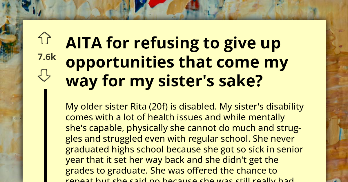 Parents Pressure Teen To Give Up Big College Dreams For The Sake Of Disabled Sister