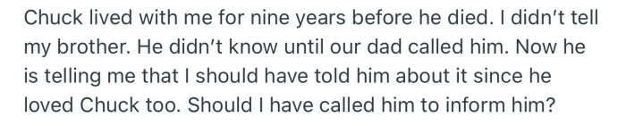 Chuck ended up passing away, but OP didn’t feel the need to inform his brother about it