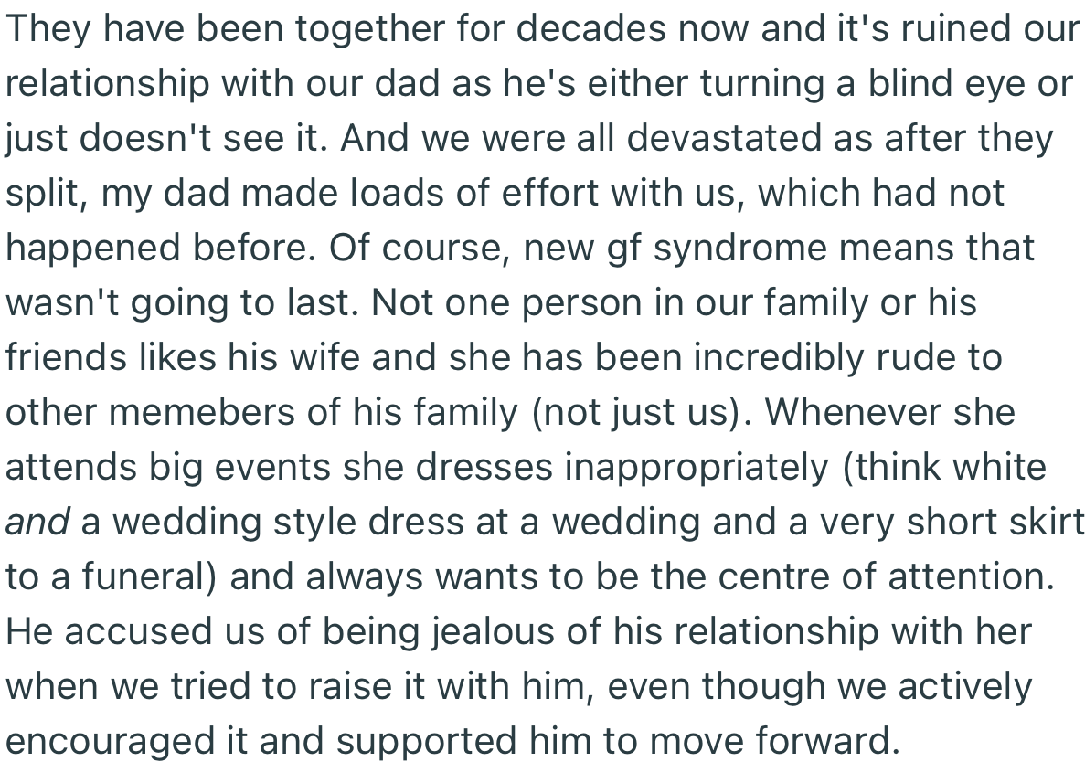 OP’s dad decided to stick by his new wife’s side, despite the fact that her actions have been gradually tearing the family apart
