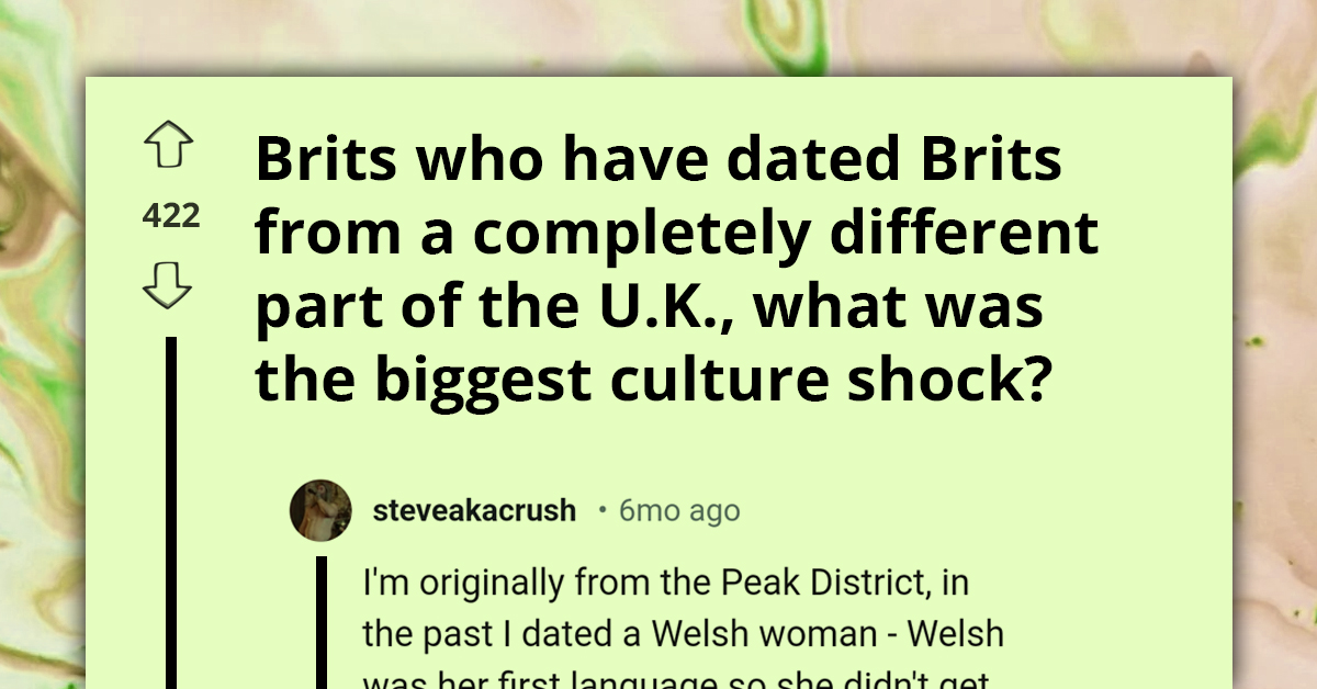 Brits Dating Brits From Other Parts Of UK - 20 Of Biggest And Wildest Culture Shocks