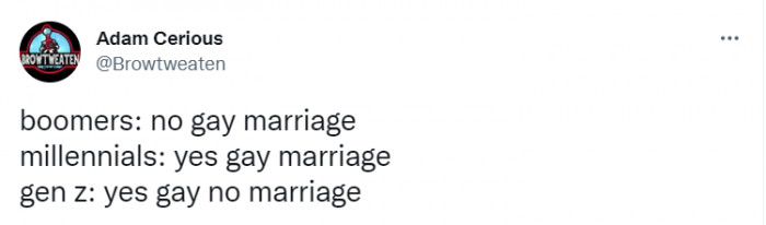 47. Next version: All gay, all marriage.