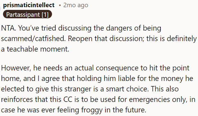 OP must make it clear there are consequences, like holding him responsible for the money he gave away.