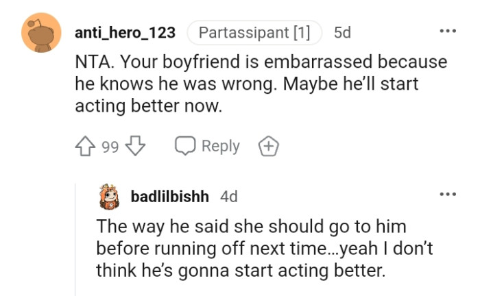 Maybe he'll start acting better now