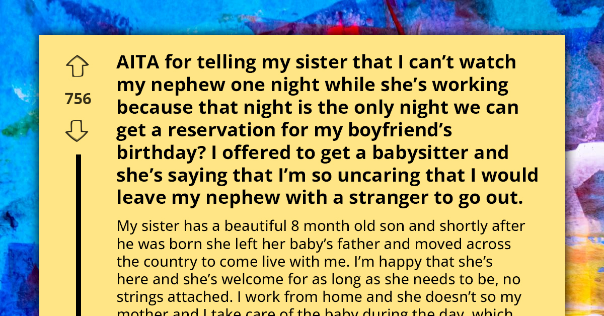 Mom Bashes Brother And Labels Him ‘Terrible Uncle’ For Prioritizing Date Night Over Babysitting Her Son