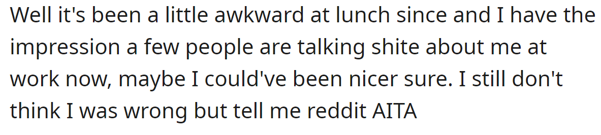 But some people told her she was rude to him and could have been nicer: