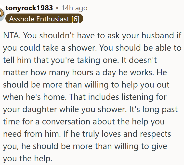 OP shouldn’t have to ask permission to shower.