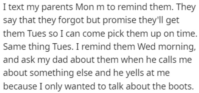 Days went by, but the parents never got around to buying the boots