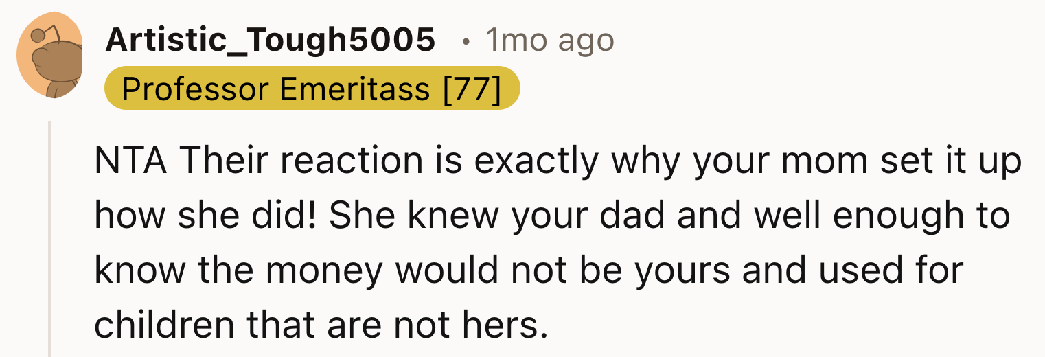 OP's mom knew what she was doing, and why she was doing it