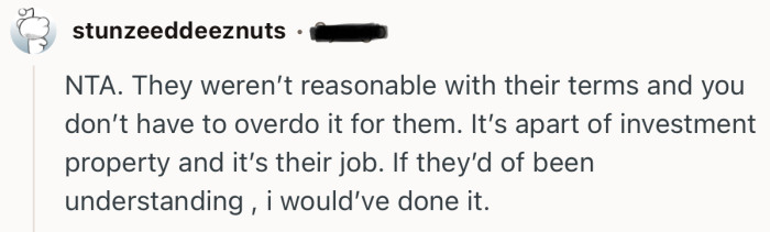 “NTA. They weren’t reasonable with their terms and you don’t have to overdo it for them.”