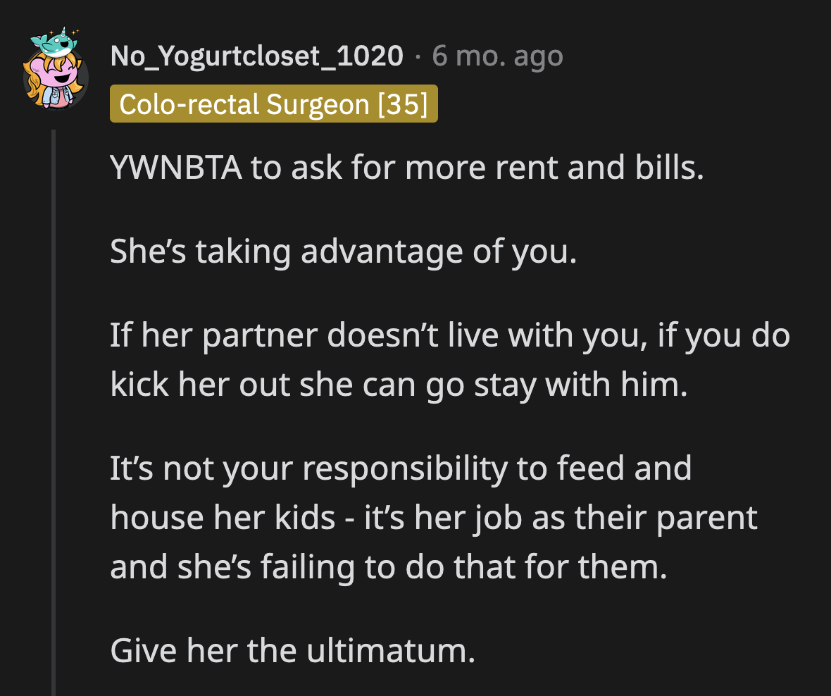 Frankly, her sister is just using her. She has had enough time to look for an appropriate apartment for herself and her kids.