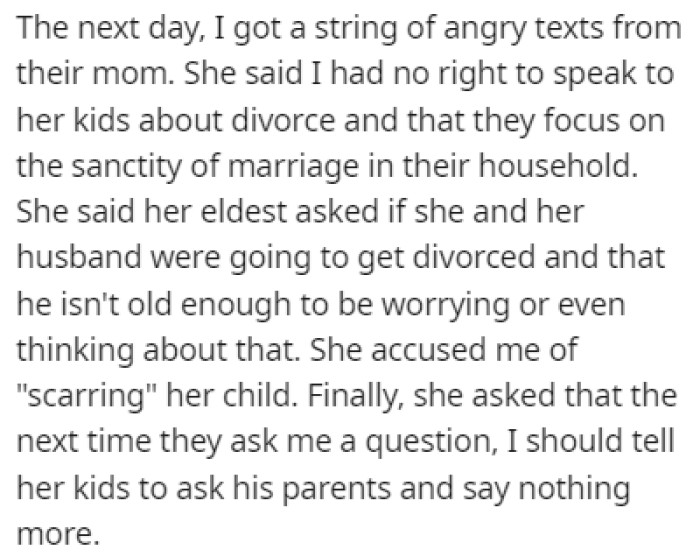 The mom of the neighboring family found out what OP told them about divorce and she was furious