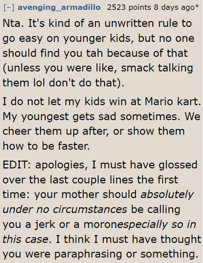 How the games are played with kids depends on the family. But at least, this parent compensates by teaching their kid how to get better.