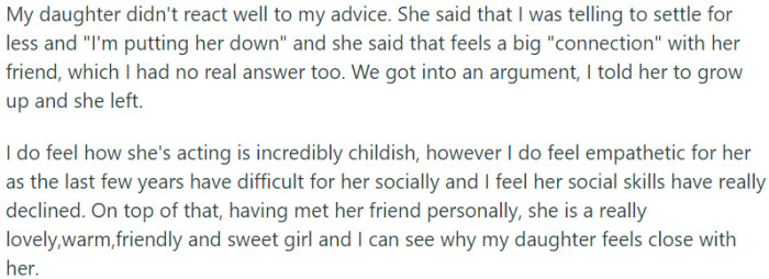 OP's daughter responded unfavorably to their advice, interpreting it as a form of putting her down and settling for less