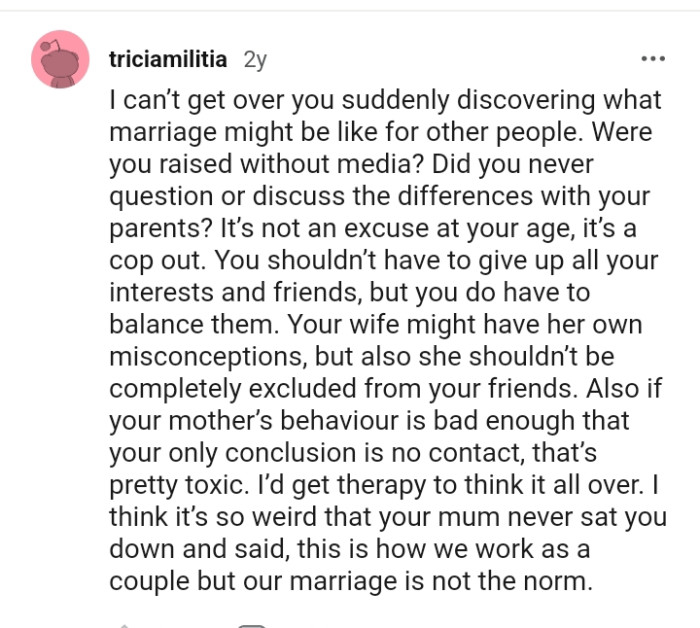 This Redditor suggests therapy for the OP to reconsider everything