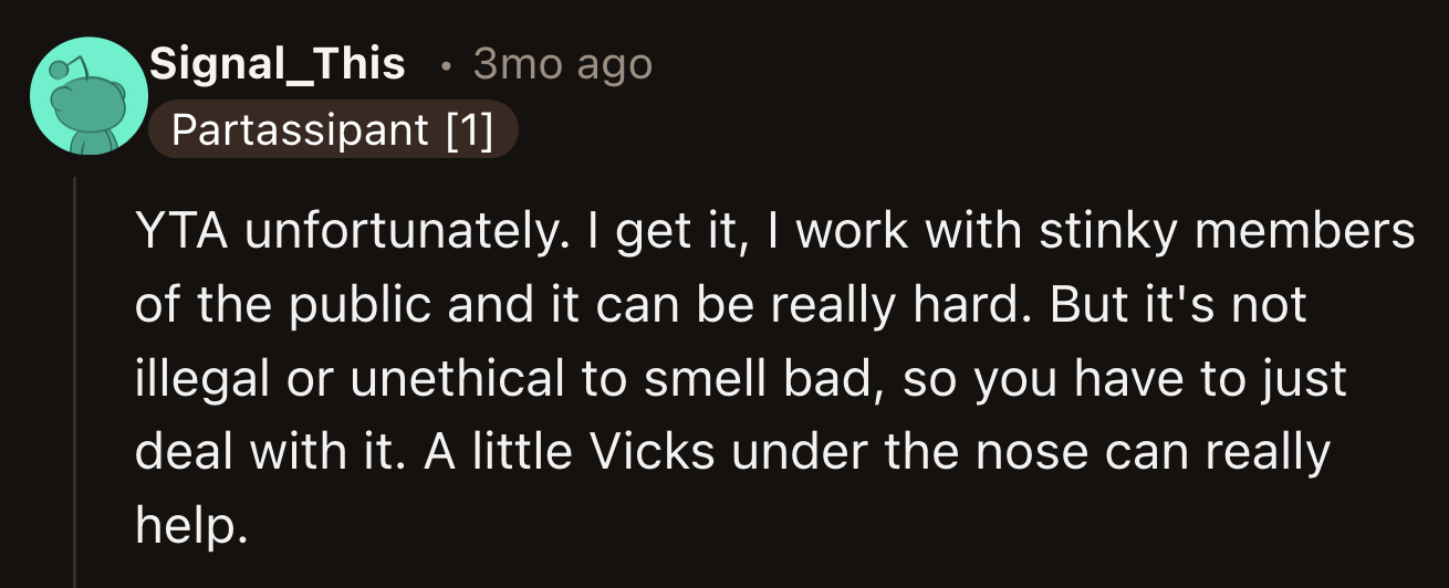 A little menthol under the nose should help OP next time they deal with the same situation.