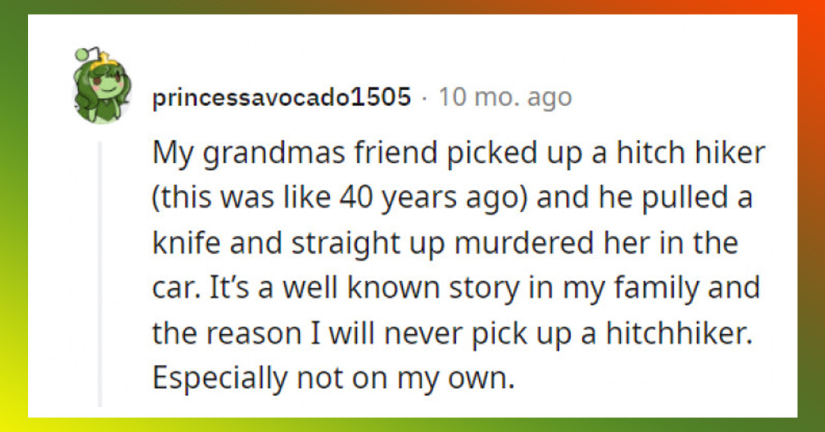 20 Redditors Share Their Crazy Hitchhiker Stories