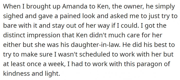 She was the owner's daughter-in-law, which says a lot...