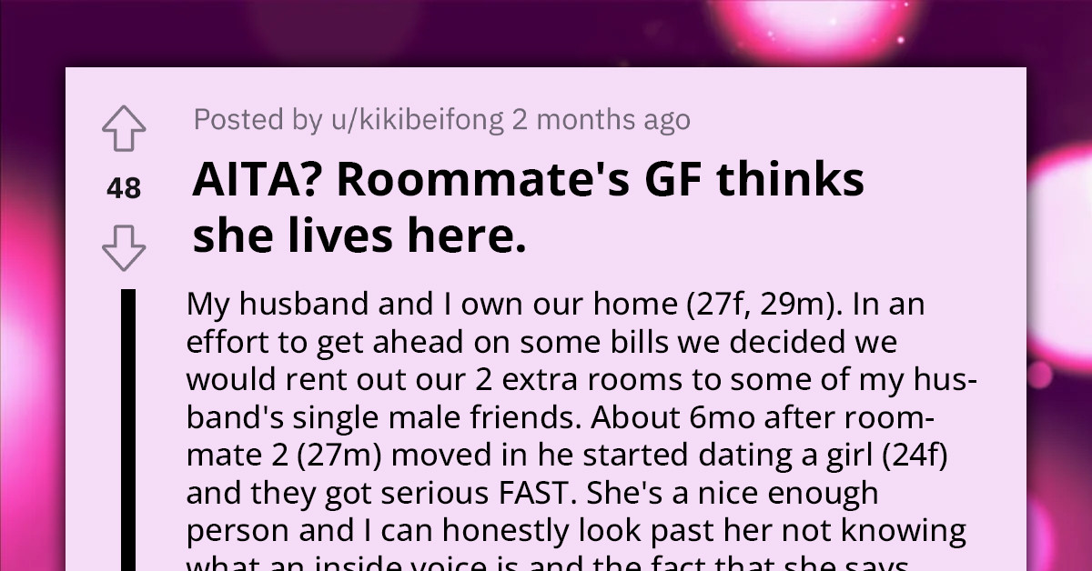 Redditor Considers Asking Roommate's Girlfriend To Pay Rent Since She Acts Like Full-Time Resident In Shared Home