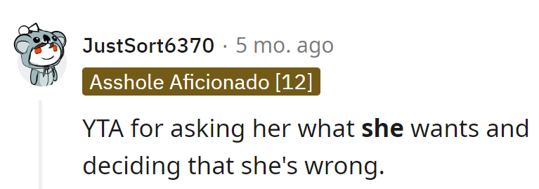 Asked for preferences, got labeled YTA for having the audacity to suggest she might be wrong.