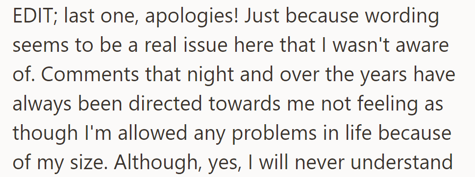 OP reflects on the recurring issue of feeling invalidated due to their size, revealing a deeper problem with comments over the years.