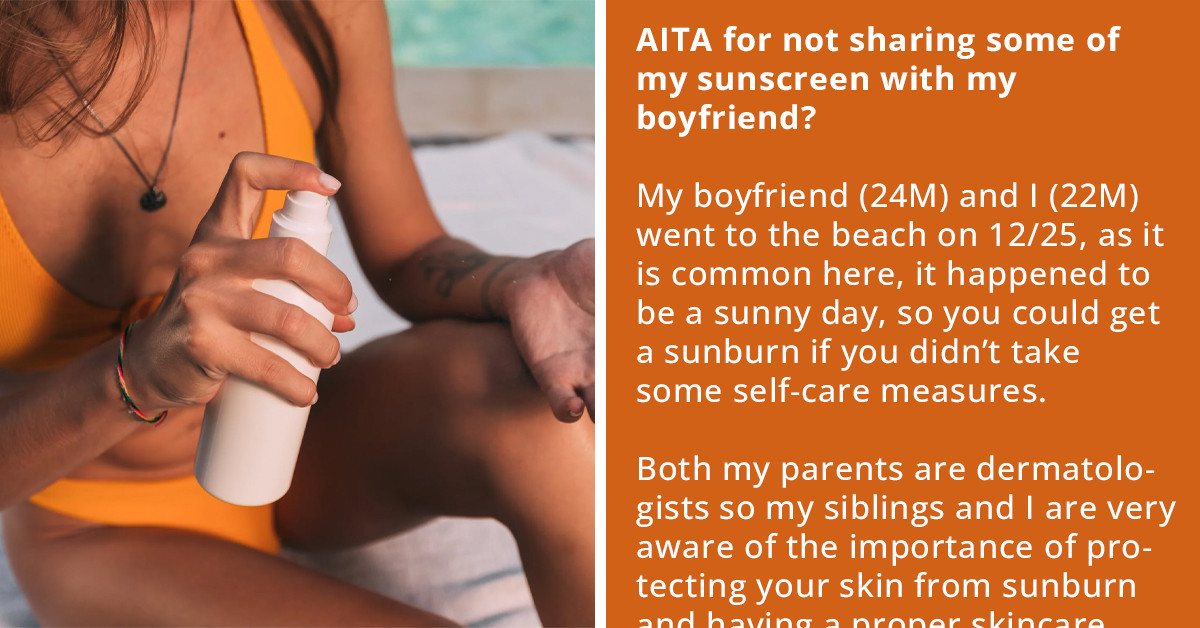 Girlfriend Refuses To Share Sunscreen With Boyfriend Because It's "Personal," Leaving Him With Painful Sun Burns