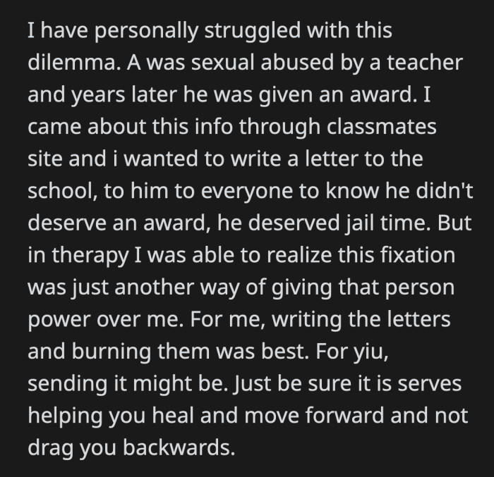 They went through the same thing and decided not to send the letter. It could be helpful for OP's healing, but she is the only one who can truly answer that.