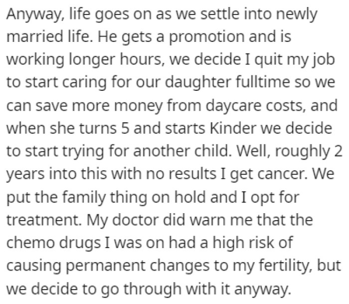 The couple decided to start trying for another child, and after two years, OP found out she had cancer.