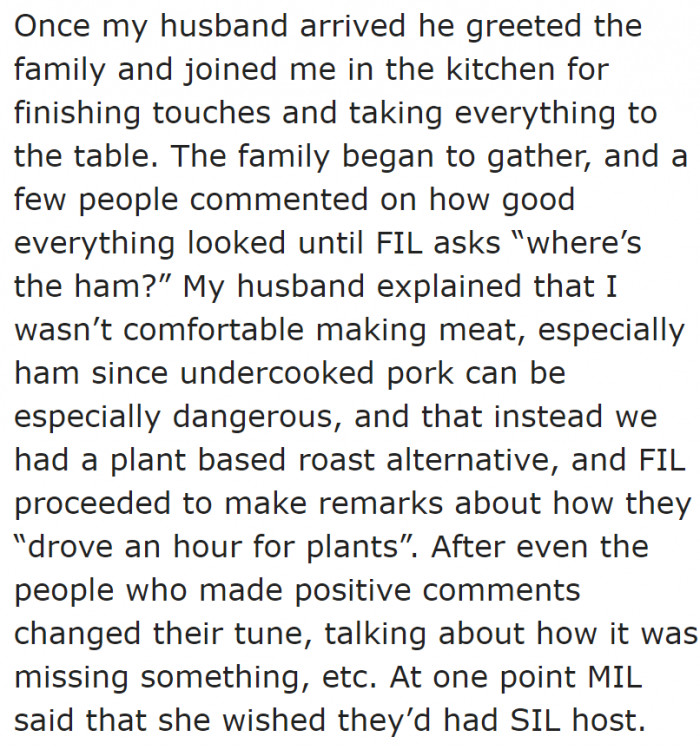 Her father-in-law asked for the ham, since it's a Christmas food staple.