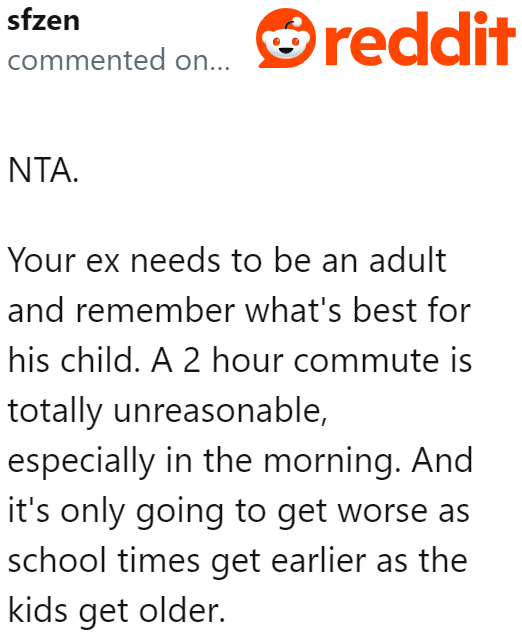 It's unreasonable for the OP's ex to think that the child can manage a two-hour commute just to go to school.