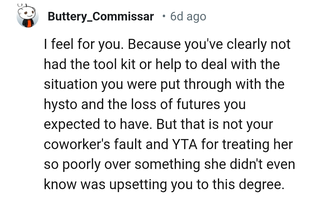 The OP is the AH for treating her coworker so poorly